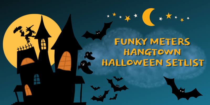 funky meters hangtown halloween setlist​