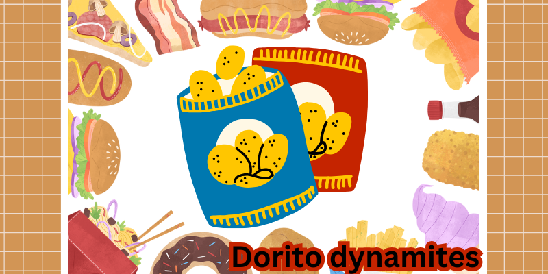 dorito dynamites​