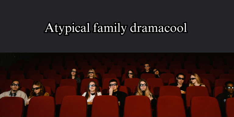 atypical family dramacool