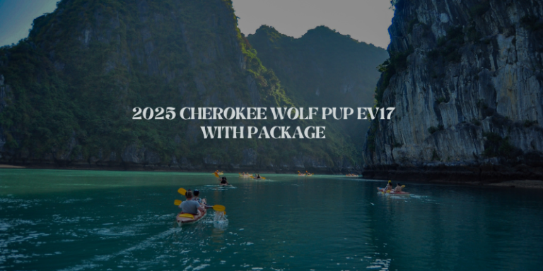 2025 cherokee wolf pup ev17 with package​